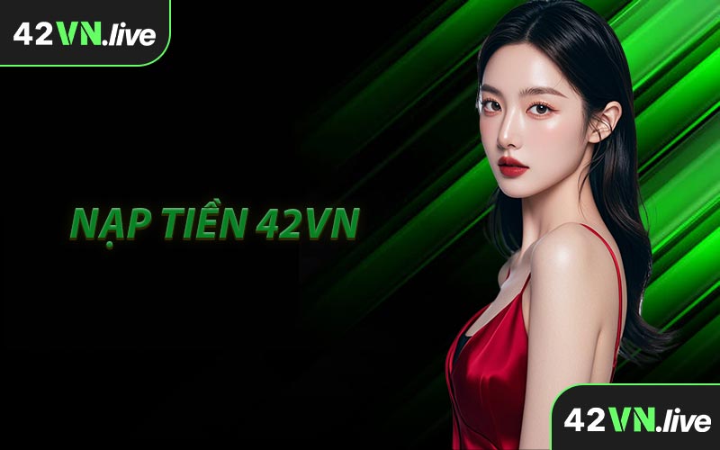 Nạp Tiền 42VN