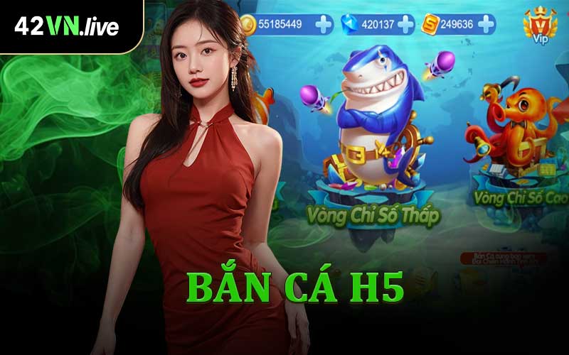 Bắn Cá H5