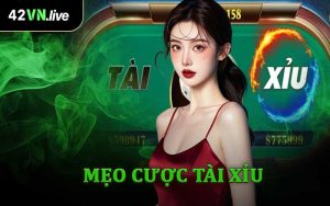 Mẹo Cược Tài Xỉu
